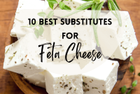 Top Feta Cheese Alternatives: 10 Tasty Substitutes for Recipes