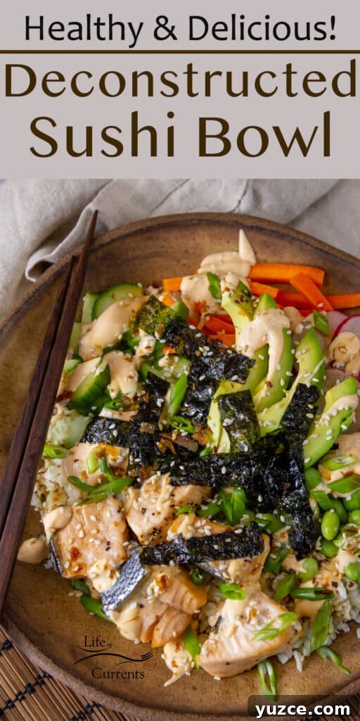 Grilled Salmon Bowl with Quinoa, Avocado & Citrus Dressing 10 Looking down on a deconstructed sushi bowl with salmon, avocado, seaweed, and veggies, chopsticks on the left, title on top: Healthy & Delicious Deconstructed Sushi Bowl.