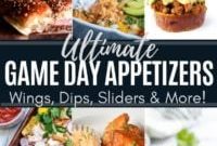 Game Day Appetizers That Wow Your Party Guests